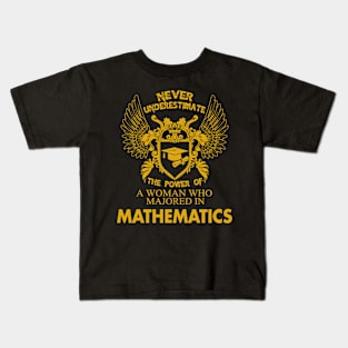 Mathematics Shirt The Power of Woman Majored In Mathematics Kids T-Shirt